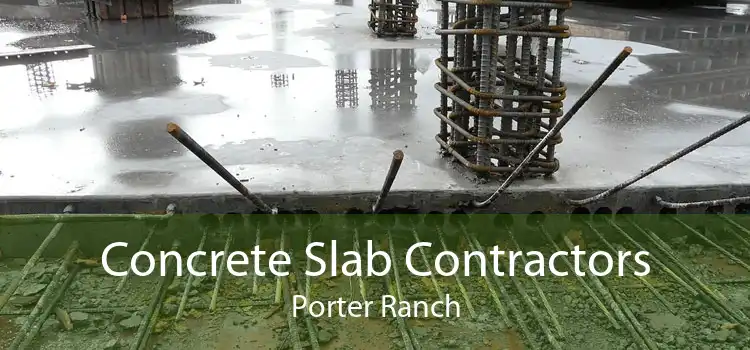 Concrete Slab Contractors Porter Ranch