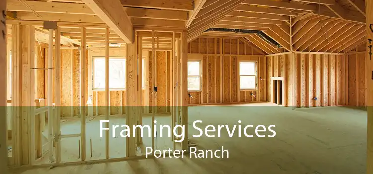 Framing Services Porter Ranch