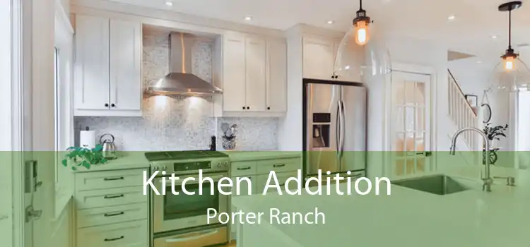 Kitchen Addition Porter Ranch